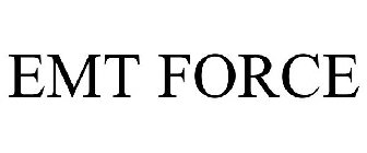 EMT FORCE