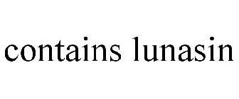 CONTAINS LUNASIN