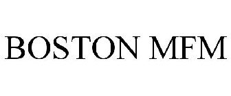 BOSTON MFM