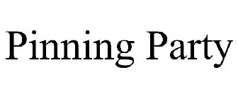 PINNING PARTY