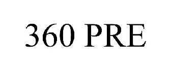 360 PRE