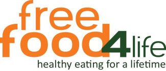 FREE FOOD 4 LIFE HEALTHY EATING FOR A LIFETIME