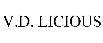 V.D. LICIOUS