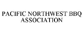 PACIFIC NORTHWEST BBQ ASSOCIATION