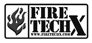 FIRE TECHX WWW.FIRETECHX.COM