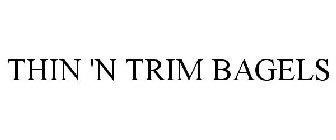 THIN 'N TRIM BAGELS