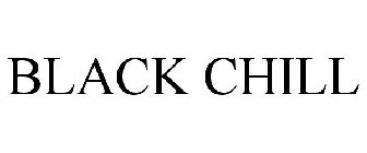 BLACK CHILL