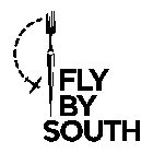 FLY BY SOUTH