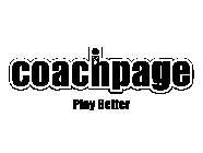 COACHPAGE PLAY BETTER