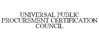 UNIVERSAL PUBLIC PROCUREMENT CERTIFICATION COUNCIL