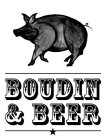 BOUDIN & BEER