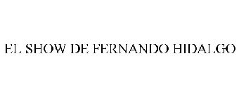 EL SHOW DE FERNANDO HIDALGO