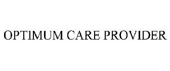 OPTIMUM CARE PROVIDER