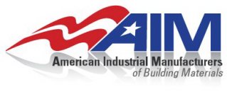 AIM AMERICAN INDUSTRIAL MANUFACTURERS OF BUILDING MATERIALS