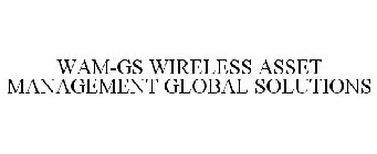 WAM-GS WIRELESS ASSET MANAGEMENT GLOBAL SOLUTIONS