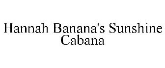 HANNAH BANANA'S SUNSHINE CABANA