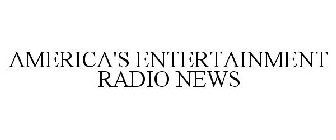 AMERICA'S ENTERTAINMENT RADIO NEWS