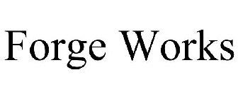 FORGE WORKS