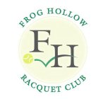 FROG HOLLOW FH RACQUET CLUB