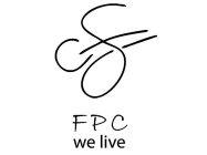 FPC FPC WE LIVE