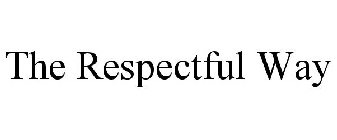 THE RESPECTFUL WAY