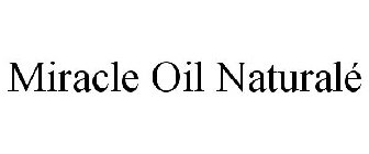 MIRACLE OIL NATURALÉ