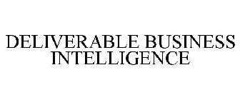 DELIVERABLE BUSINESS INTELLIGENCE