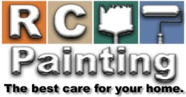 RC PAINTING THE BEST CARE FOR YOUR HOME.