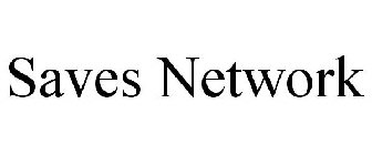 SAVES NETWORK