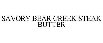 SAVORY BEAR CREEK STEAK BUTTER