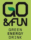 GO &FUN GREEN ENERGY DRINK