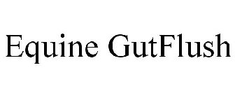 EQUINE GUTFLUSH