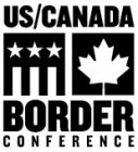 US/CANADA BORDER CONFERENCE