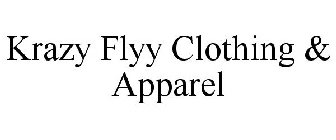 KRAZY FLYY CLOTHING & APPAREL