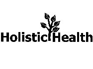 HOLISTIC HEALTH