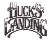 HUCK'S LANDING