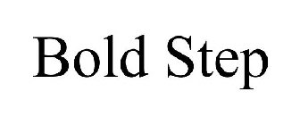 BOLD STEP