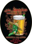 JALAPEÑO WEED ALE WEEDALES.COM ALE WITH FRESH JALAPEÑOS ADDED