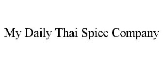 MY DAILY THAI SPICE COMPANY