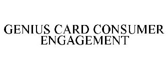 GENIUS CARD CONSUMER ENGAGEMENT