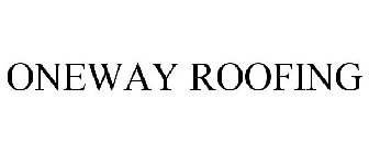 ONEWAY ROOFING