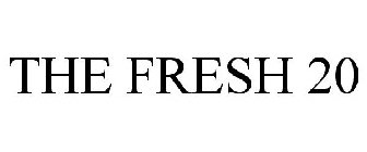 THE FRESH 20