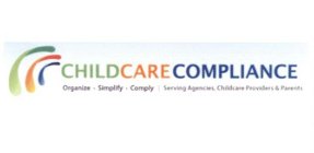 CHILDCARE COMPLIANCE ORGANIZE SIMPLIFY COMPLY SERVING AGENCIES CHILDCARE PROVIDERS & PARENTS