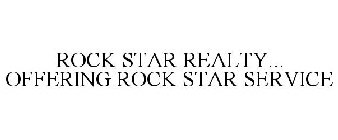 ROCK STAR REALTY... ROCK STAR SERVICE