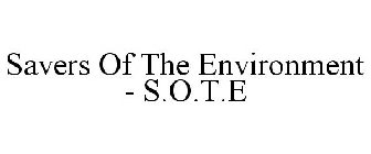 SAVERS OF THE ENVIRONMENT - S.O.T.E