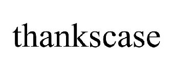 THANKSCASE