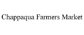 CHAPPAQUA FARMERS MARKET