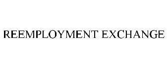 REEMPLOYMENT EXCHANGE