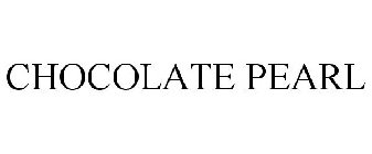 CHOCOLATE PEARL