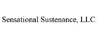 SENSATIONAL SUSTENANCE, LLC